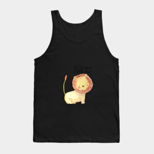 Be Strong Little Lion Tank Top